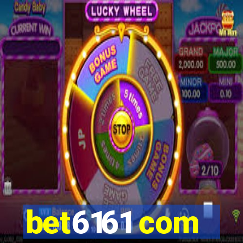 bet6161 com